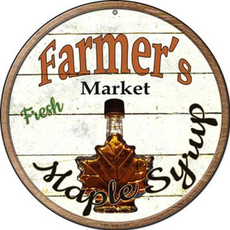 Farmer's Market Fresh Maple Syrup Novelty 8" Metal Circular Sign NEW! Home & Garden:Home Décor:Plaques & Signs Cozy Home Treasures